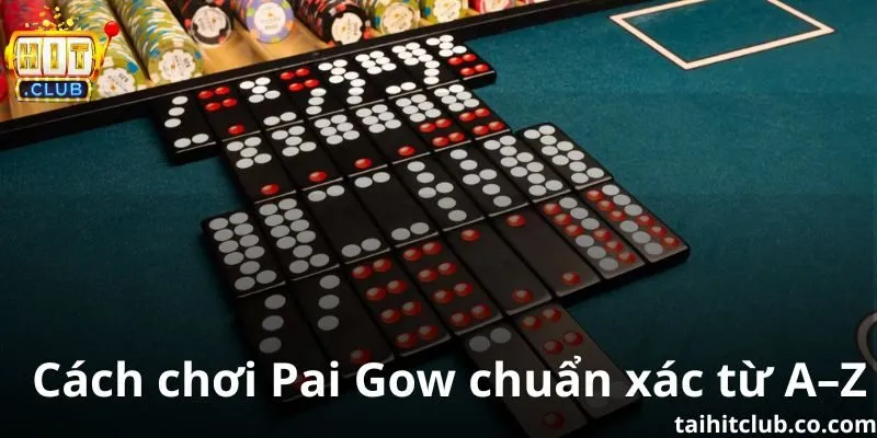 Cách chơi Pai Gow chuẩn xác từ A–Z
