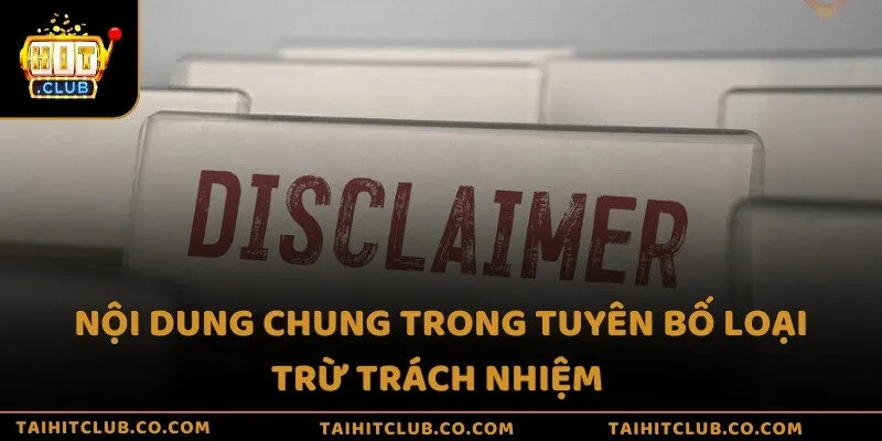 Nội dung chung trong tuyên bố loại trừ trách nhiệm