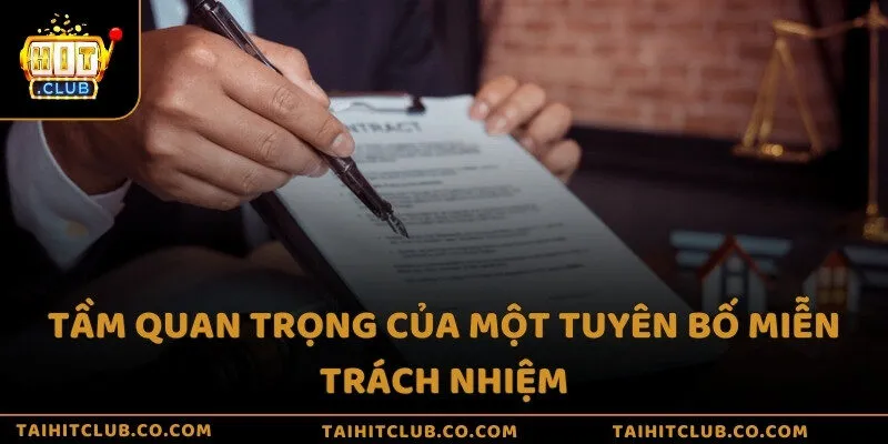 Tầm quan trọng của một tuyên bố miễn trách nhiệm