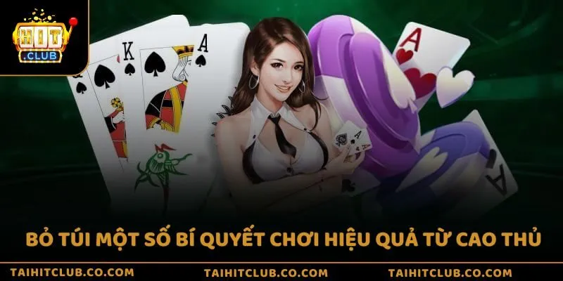Bỏ túi một số bí quyết chơi hiệu quả từ cao thủ